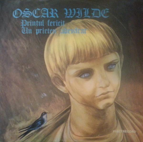Oscar Wilde - Prințul Fericit / Un Prieten Adevărat [1]