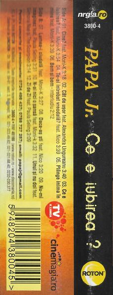 Papa Junior - Ce E Iubirea ?, (Casetă Audio) [2]