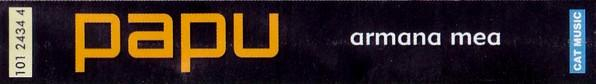 Papu - Armana Mea , (Casetă Audio) [2]