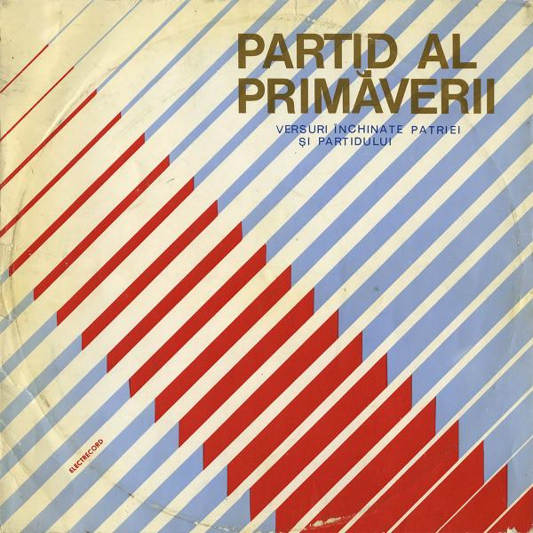 Partid Al Primăverii (Versuri Închinate Patriei Și Partidului) [1]