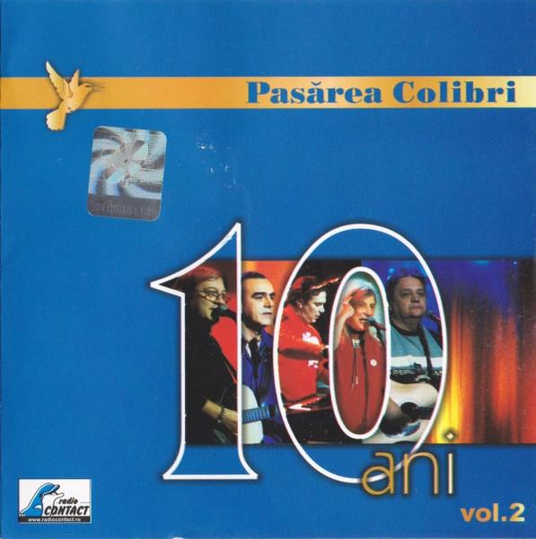Pasărea Colibri - 10 Ani Volumul 2 [1]
