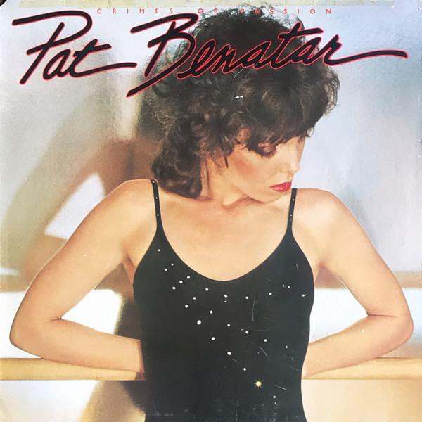 Pat Benatar - Crimes Of Passion [1]