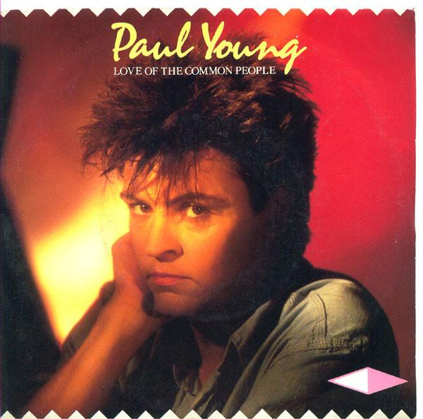 Paul Young - Love Of The Common People (7 Inch) [1]