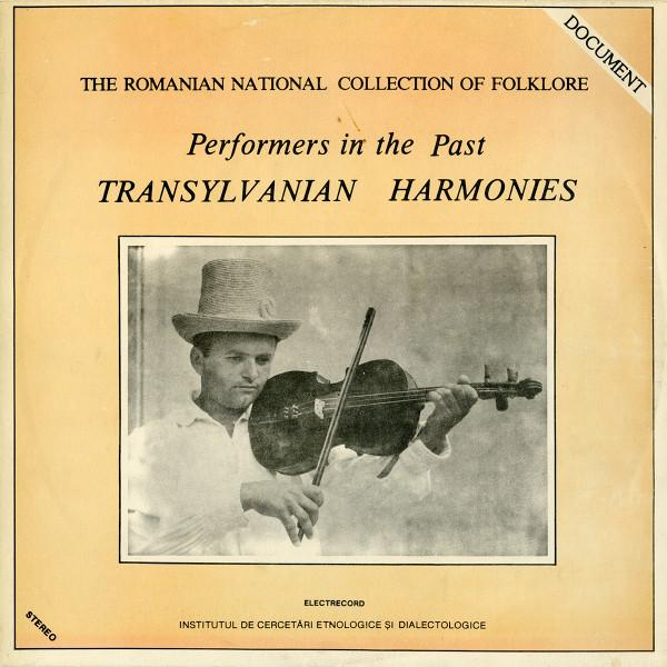 Performers In The Past : Transylvanian Harmonies / Armonii Transilvane [1]