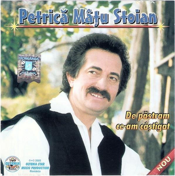 Petrică Mâțu Stoian - De Păstram Ce-am Câștigat [1]