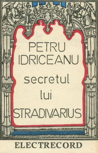 Petru Idriceanu - Secretul Lui Stradivarius (Viorile Din Cremona) (Caseta Audio) [1]