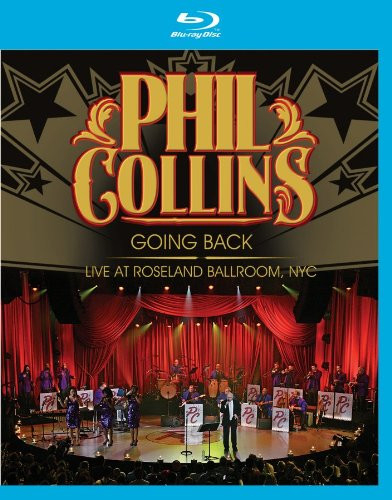 Phil Collins – Going Back: Live At Roseland Ballroom, NYC [1]