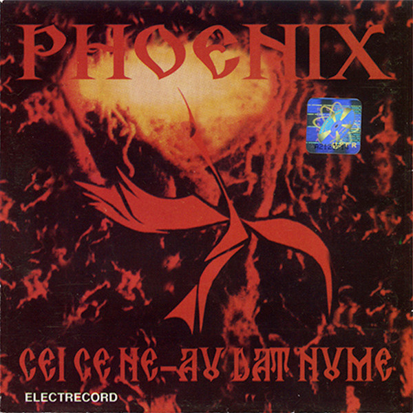 Phoenix – Cei Ce Ne-au Dat Nume (CD) [1]