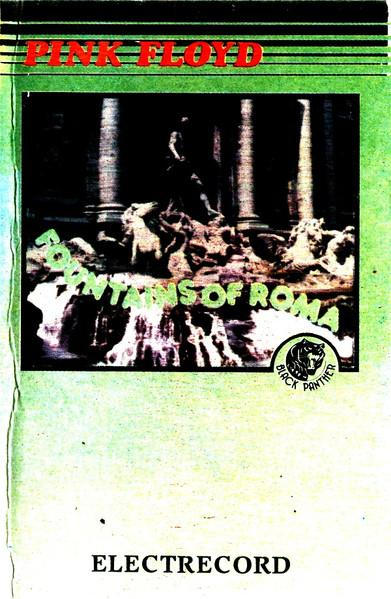 Pink Floyd - Fountains Of Roma (Caseta Audio) [1]