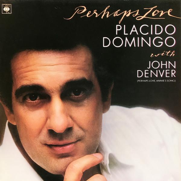 Placido Domingo - Perhaps Love [1]