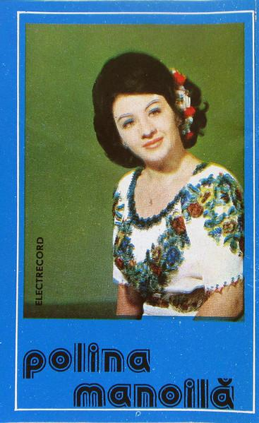 Polina Manoilă - Vino, Dor, Din Tîrgu Jiu	 (Caseta Audio) [1]