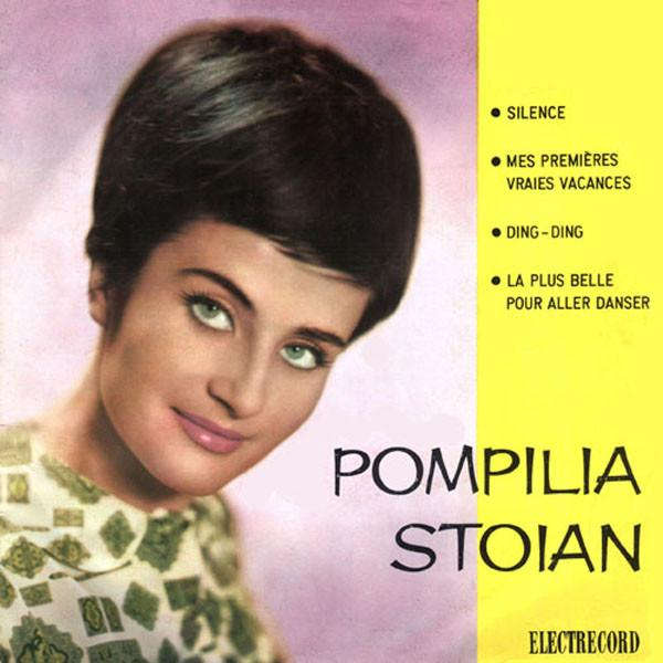 Pompilia Stoian - Silence ● Mes Premières Vraies Vacances ● Ding-Ding ● La Plus Belle Pour Aller Danser (7 Inch) [1]