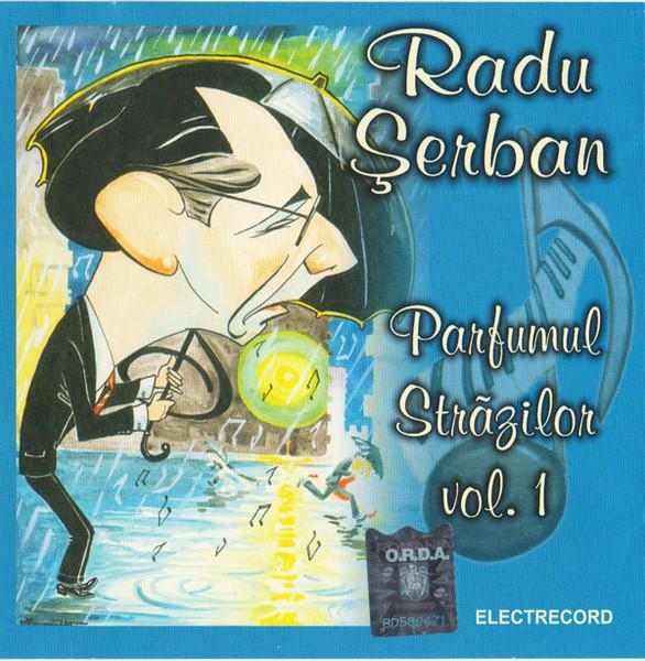 Radu Șerban - Parfumul Străzilor Vol. 1 [1]