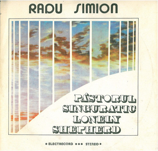 Radu Simion – Păstorul Singuratic = Lonely Shepherd, (Disc Vinil) [1]