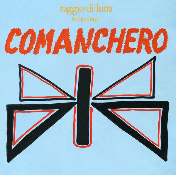 Raggio Di Luna - Comanchero (7 Inch) [1]