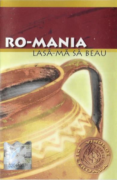 Ro-Mania - Lasă-mă Să Beau (Caseta Audio) [1]