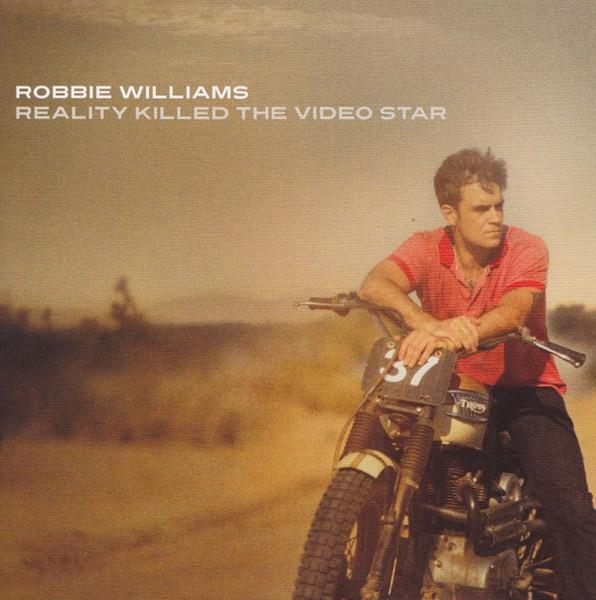 Robbie Williams - Reality Killed The Video Star [1]
