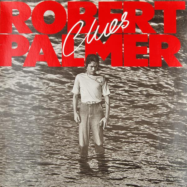 Robert Palmer - Clues [1]