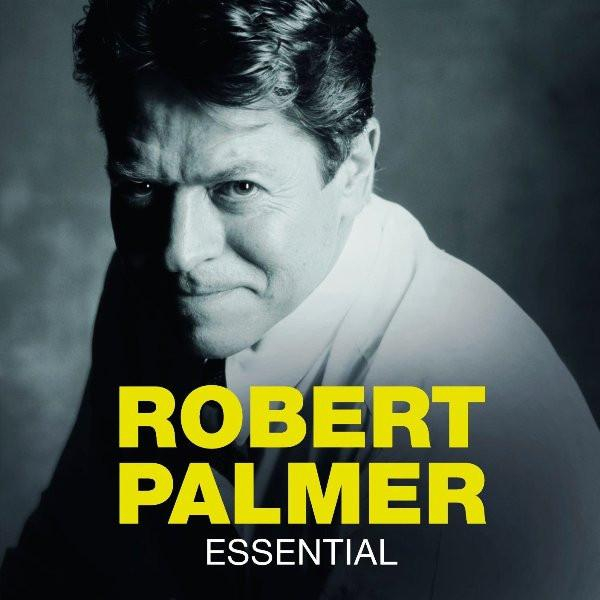 Robert Palmer - Essential [1]