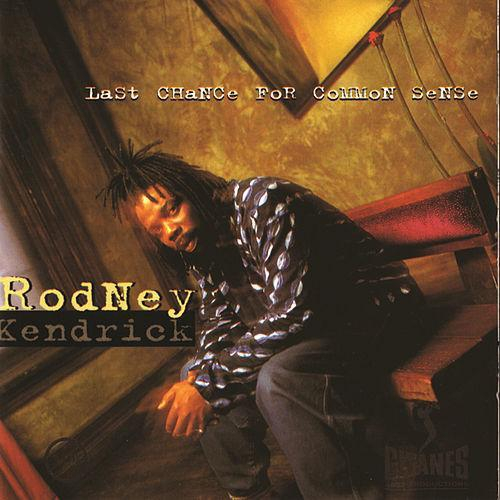 Rodney Kendrick - Last Chance For Common Sense (CD Audio) [1]