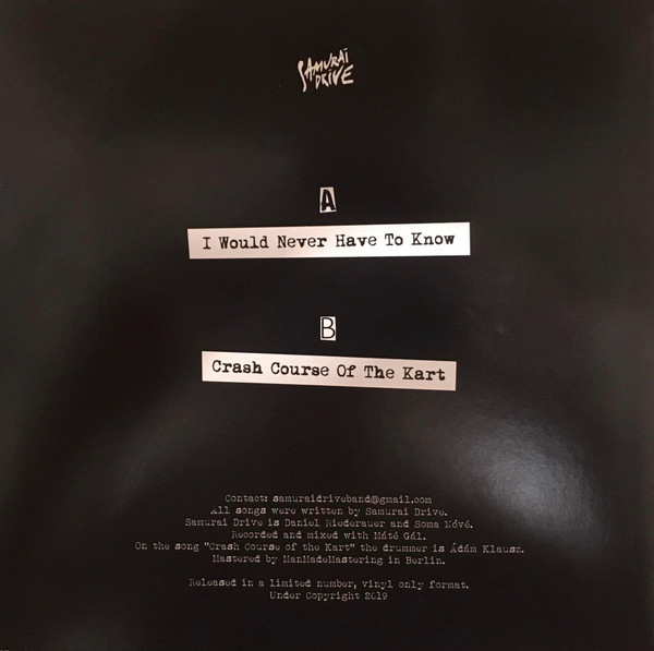 Samurai Drive – I Would Never Have To Know (VINIL) [3]