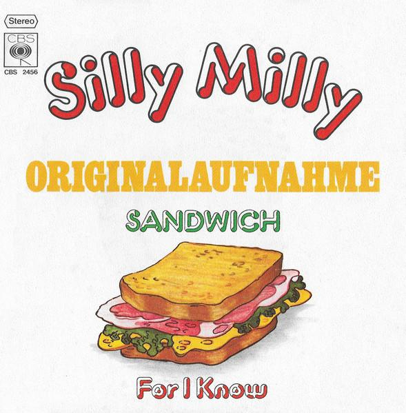 Sandwich  - Silly Milly / For I Know (7 Inch) [1]