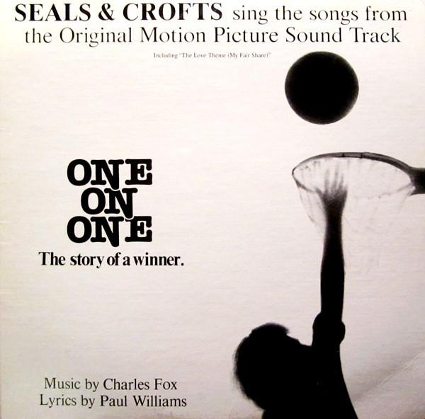 Seals & Crofts - Seals & Crofts Sing The Songs From The Original Motion Picture Sound Track "One On One" [1]