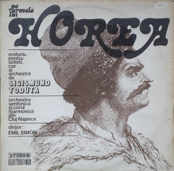Sigismund Toduță - Pe Urmele Lui Horea [1]