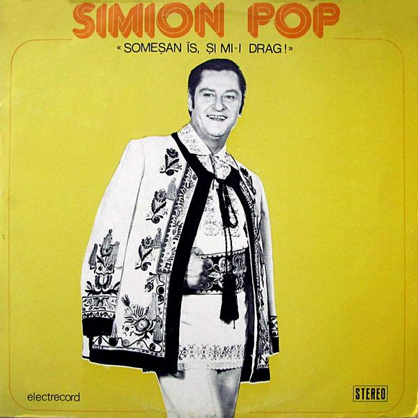 Simion Pop - Someșan Îs, Și Mi-i Drag! [1]
