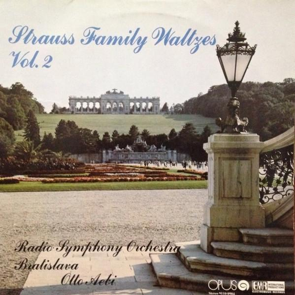 Slovak Radio Symphony Orchestra - Strauss Family Waltzes Vol. 2 [1]