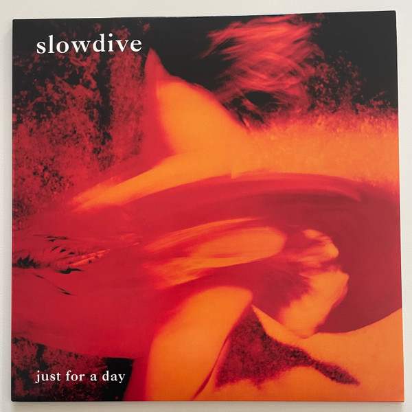 Slowdive – Just For A Day [1]