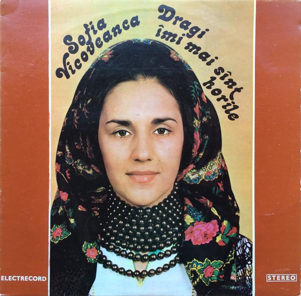 Sofia Vicoveanca - Dragi Îmi Mai Sînt Horile [1]