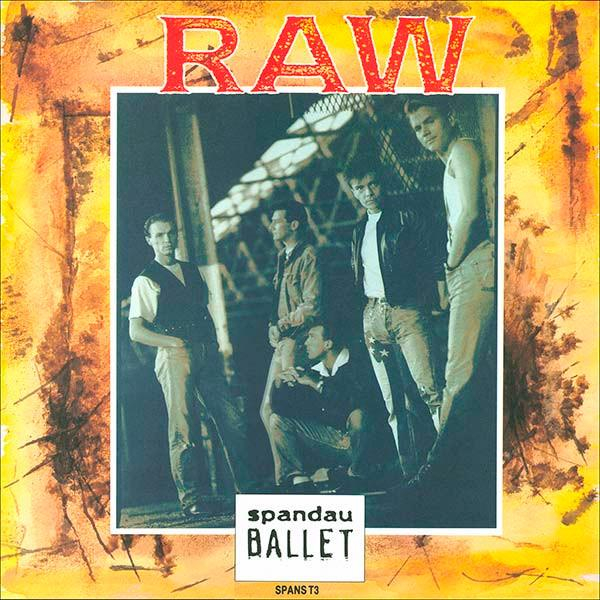 Spandau Ballet - Raw [1]