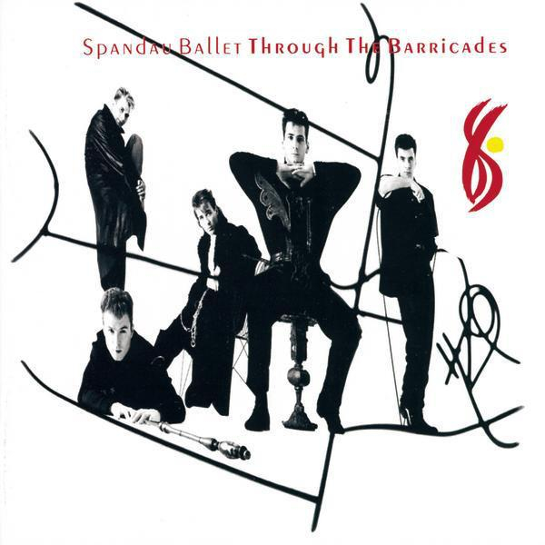 Spandau Ballet - Through The Barricades [1]