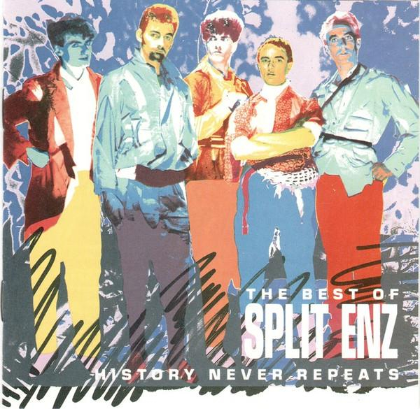 Split Enz - History Never Repeats (The Best Of Split Enz) [1]