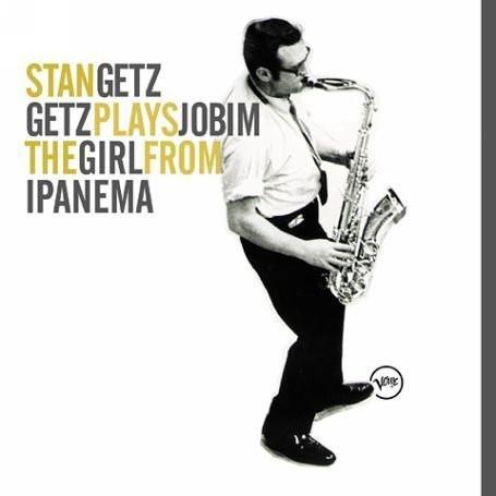 Stan Getz - Getz Plays Jobim: The Girl From Ipanema [1]