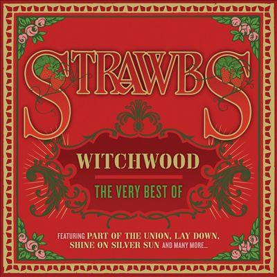 Strawbs - Witchwood: The Very Best Of [1]