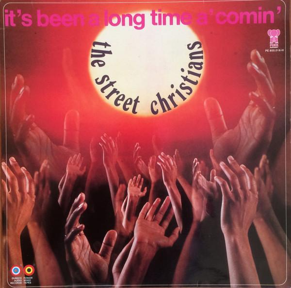 Street Christians - Its Been A Long Time AComin [1]
