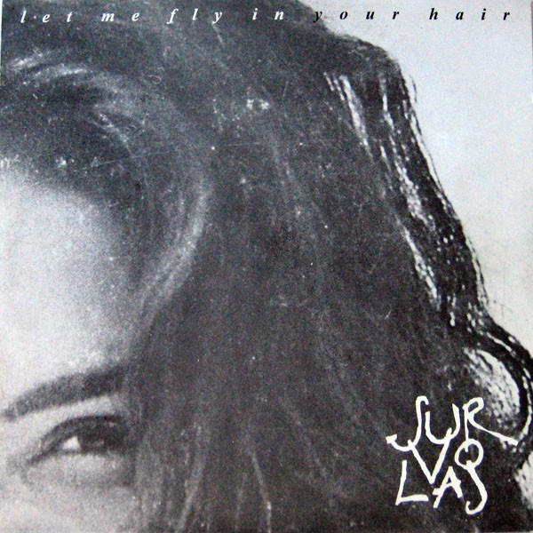 Survolaj - Let Me Fly In Your Hair [1]
