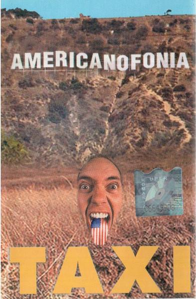 Taxi - Americanofonia , (Casetă Audio) [1]