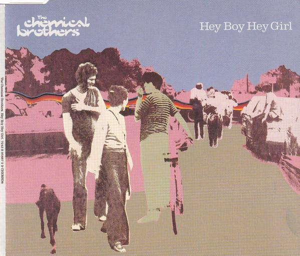 The Chemical Brothers - Hey Boy Hey Girl [2]