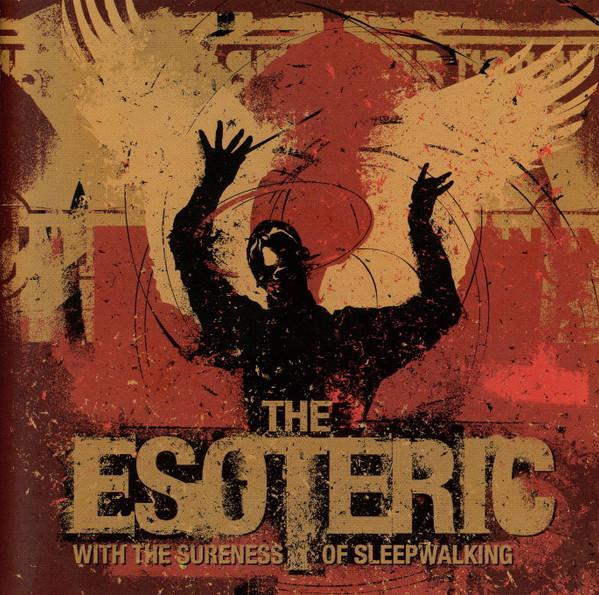 The Esoteric - With The Sureness Of Sleepwalking [1]