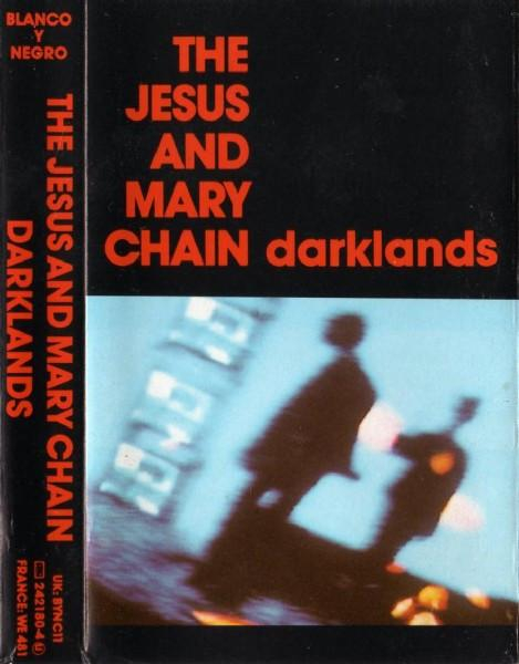 The Jesus And Mary Chain - Darklands (Caseta Audio) [2]