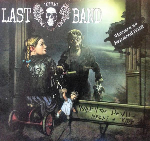 The Last Band - When The Devil Needs A Ride [1]
