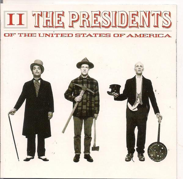 The Presidents Of The United States Of America - II [1]