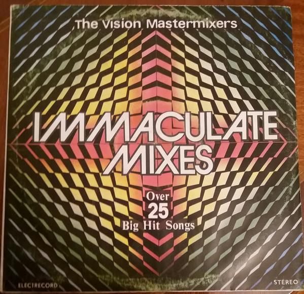 The Vision Mastermixers - Immaculate Mixes (Over 25 Big Hit Songs) [1]