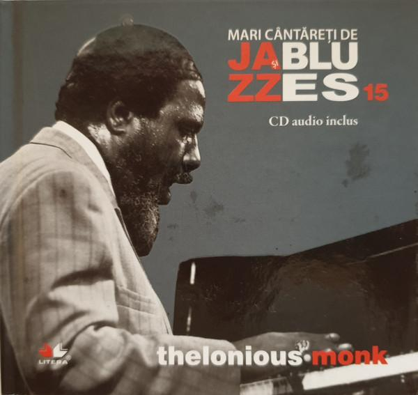 Thelonious Monk - Mari Cântăreți De Jazz Și Blues 15 [1]