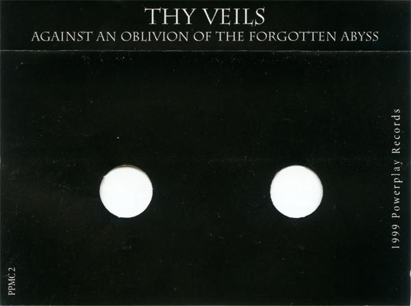 Thy Veils - Against An Oblivion Of The Forgotten Abyss (Caseta Audio) [2]