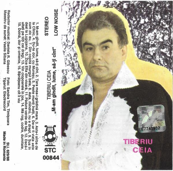 Tiberiu Ceia - M-am Gîndit, Lume, Să-ți Cînt, (Casetă Audio) [1]