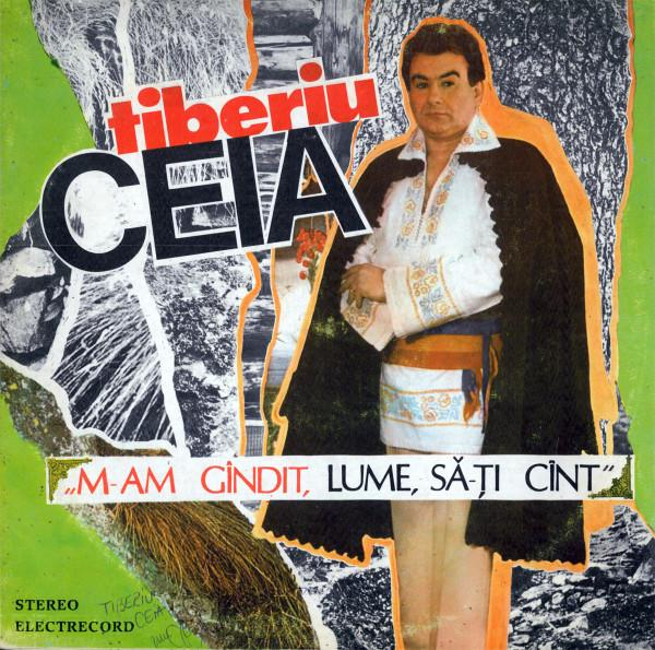 Tiberiu Ceia - M-am Gîndit, Lume, Să-ți Cînt [1]